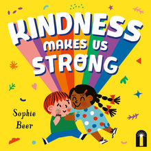 Kindness Makes Us Strong