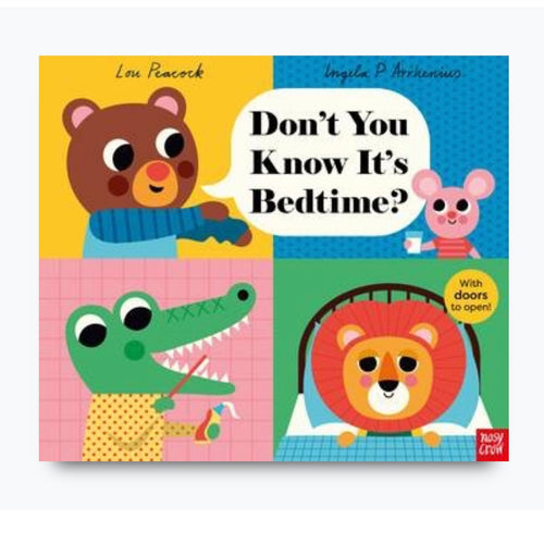Don’t You Know It’s Bedtime