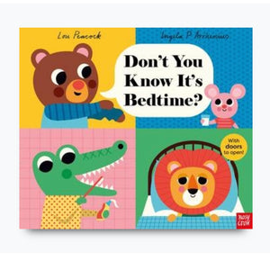 Don’t You Know It’s Bedtime