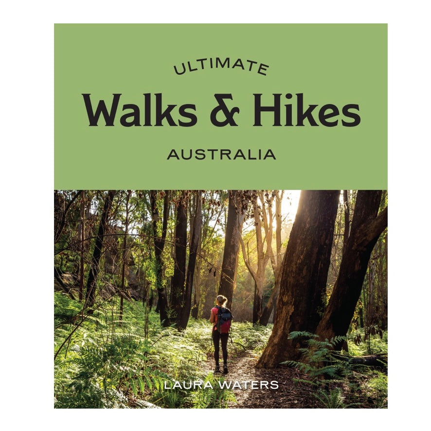 Ultimate Walks & Hikes Australia