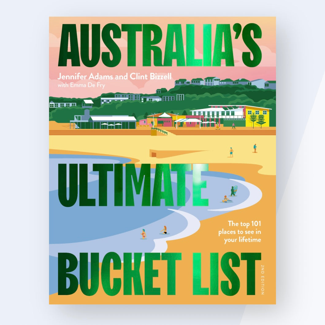 Australia’s Ultimate Bucket List